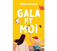 Gala et moi Mylène Desclaux (Auteur)