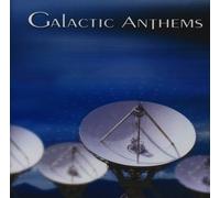 Galactic Anthems - Galactic Anthems