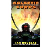 Galactic Corps: Book Two of the Inheritance Trilogy