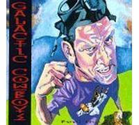 Galactic Cowboys - Feel The Rage EP Edition by Galactic Cowboys (1996) Audio CD