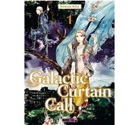 Galactic Curtain Call T01 Komao Kita (Auteur), Morgane Paviot (Traduction)