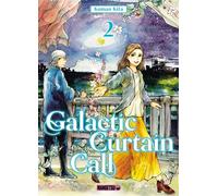 Galactic Curtain Call T02 - Komao Kita - Mangetsu - broché - Manga