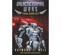 Galactic Empire Wars: Final Conflict: Book Six