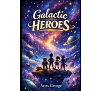 GALACTIC HEROES: Story breakdown, themes, characters, and behind-the-scenes insights from the newest cosmic animated sequel.