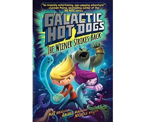 Galactic HotDogs 2: The Wiener Strikes Back (Volume 2)
