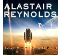 Galactic North (The Revelation Space Series)