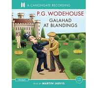 [Galahad at Blandings] [By: Wodehouse, P.G.] [February, 2012]