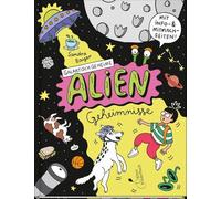 Galaktisch geheime Alien-Geheimnisse: Witziger Comic mit Sachwissen über Weltraum & Aliens | mit Mitmachideen für Kinder ab 5