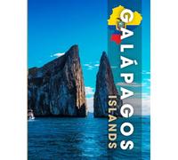 Galápagos Islands Photobook: Coffee table book, Ecuador, A collection of stunning images that take you to wildlife, iconic places, and breathtaking landscapes..