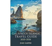 Galápagos Islands Travel Guide 2025-2026: Discover Ecuador’s Living Laboratory with Expert Tips, Itineraries, and Hidden Adventures for Every Traveler