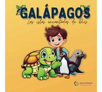 GALÁPAGOS: Las Islas encantadas de Dios