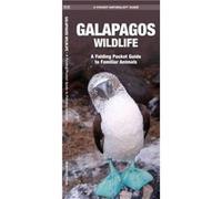 James Kavanagh – Faune des Galápagos – Guide de poche pliant des animaux familiers