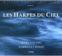 Galassi, Mara - Les Harpes du ciel - Oeuvres de Mozart, Meyer, CPE Bach, Petrini ...