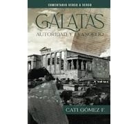 Gálatas: Autoridad y Evangelio