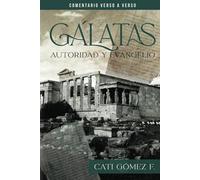 Gálatas: Autoridad y Evangelio