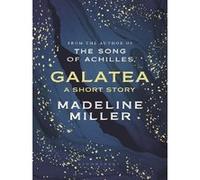 Galatea Madeline Miller (Auteur)