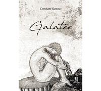 Galatée - Constant Ranoux - Trois Colonnes - broché - Roman