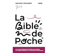 Galates, Éphésiens, Philippiens, Colossiens, 1&2 Thessaloniciens, 1 & 2 Timothée, Tite, Philémon: La Bible de Poche