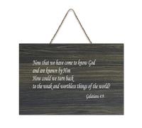 Galatians 4:9 Now That We Have Come to Know God And Are Known by Him, How Could We Turn Back to The Rustic Wood Panneau de bienvenue pour porte de porche, salle de classe, club de café, panneau en
