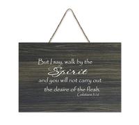 Galatians 5:16 But I Say, Walk in The Spirit And You Will Not Carry Out The Desire of The Flesh Panneau mural en bois rustique à suspendre pour salon, chambre à coucher, porte, fenêtre, maison 15,2 x