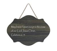 Galatians 6:1 May I Never Boast Except in The Cross of Our Lord Jesus Christ Panneau décoratif en bois à suspendre Décoration murale pour salon, chambre à coucher, porte, fenêtre, maison 15,2 x 25,4