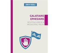 Galatians Ephesians by John Riddle John Riddle (Auteur)