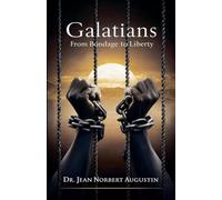 Galatians - From Bondage to Liberty