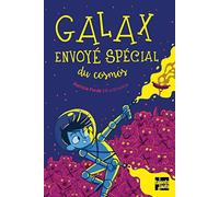 Galax, envoyé spécial du cosmos