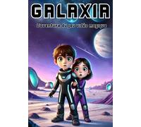 GALAXIA : L'Aventure du Jeu Vidéo Magique: Pour les enfants de 8 à 12 ans passionnés par les univers magiques !