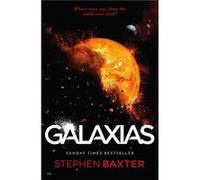 Galaxias by Stephen Baxter Stephen Baxter (Auteur)