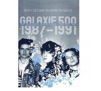 Galaxie 500 - Don't Let Our Youth Go to Waste