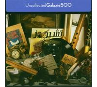 Galaxie 500 - Uncollected [Import]