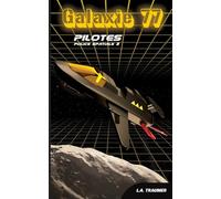 Galaxie 77: Police Spatiale 2 : Pilotes