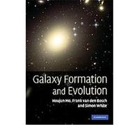 Galaxy Formation and Evolution Frank Van Den Bosch, Houjun Mo, Simon White (Auteur)