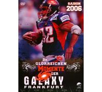 Galaxy Frankfurt - Saison 2006/La glorieux Moments le galaxy Frankfurt
