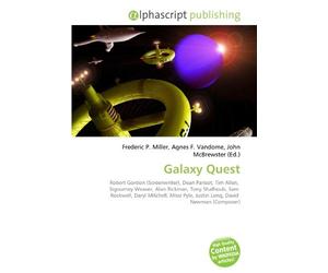 Galaxy Quest: Robert Gordon (Screenwriter), Dean Parisot, Tim Allen, Sigourney Weaver, Alan Rickman, Tony Shalhoub, Sam Rockwell, Daryl Mitchell, Missi Pyle, Justin Long, David Newman (Composer)