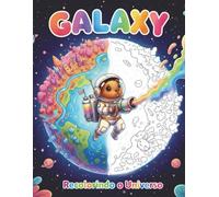 Galaxy: Recolorindo o Universo
