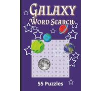 Galaxy Word Search: Explore the mysteries of the cosmos, each puzzle is filled with scientific terms and celestial wonders | 55 puzzles | Solution pages