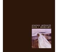 Galbraith, Alastair - Morse & Gaudylight