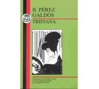 Galdos: Tristana Pberez Galdbos, Benito, Galdos, Benito Perez (Auteur)