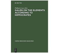 Galen On The Elements According To Hippocrates