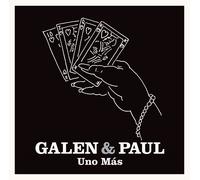 Galen & Paul - Uno Mas [Import]