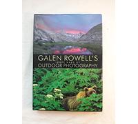 Galen Rowell's Inner Game of Outdoor Photography