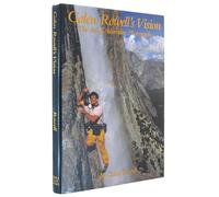 Galen Rowell's Vision: The Art of Adventure Photography