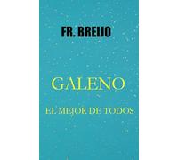 GALENO: (El mejor de Todos)