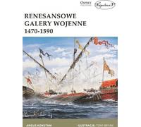 Galères de guerre de la Renaissance 1470-1590