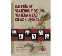 Galería de viajeros y de una viajera a las Islas Filipinas