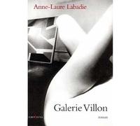 Galerie Villon - Anne-Laure Labadie - Editions N.1 - broché - Roman
