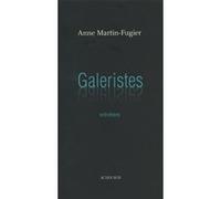 Galeristes Anne Martin-Fugier (Auteur)