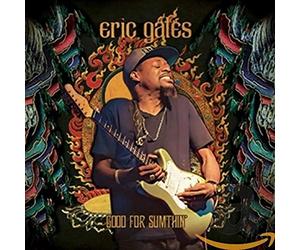 Gales, Eric - Good for Sumthin'